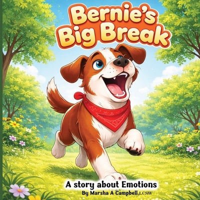 Bernie's Big Break by Campbell Lcsw, Marsha A.