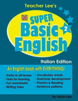 Teacher Lee's Super Basic English 2 - Italian Edition (British Version) by Lee, Kevin