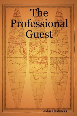 The Professional Guest by Chalmers, John