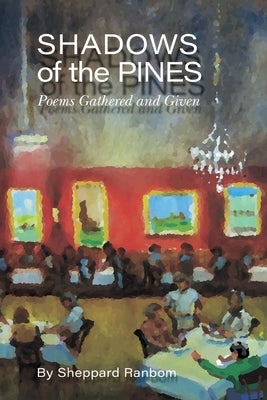Shadows of the Pines by Ranbom, Sheppard