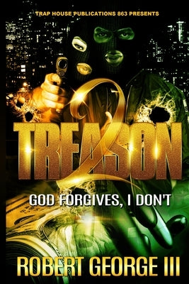 Treason 2 by George, Robert, III