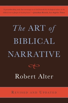 The Art of Biblical Narrative by Alter, Robert