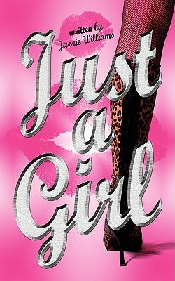 Just a Girl by Williams, Jazzie