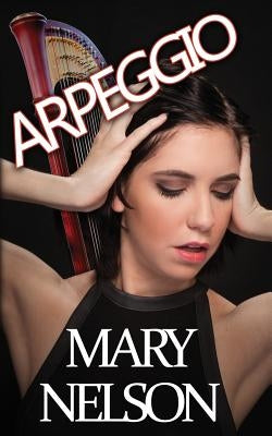 Arpeggio by Nelson, Mary