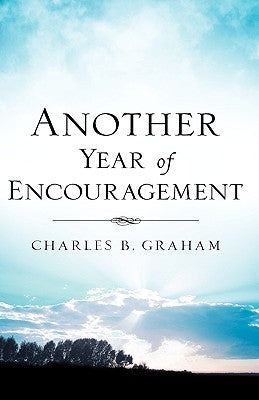 Another Year of Encouragement by Graham, Charles