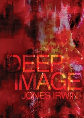 Deep Image by Irwin, Jones
