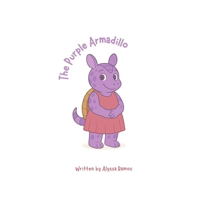 The Purple Armadillo by Ramos, Alyssa