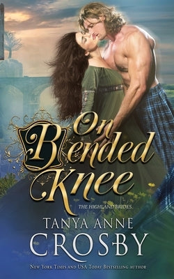 On Bended Knee by Crosby, Tanya Anne