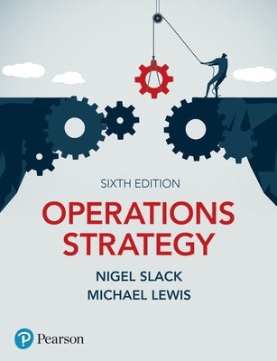 Operations Strategy by Slack, Nigel