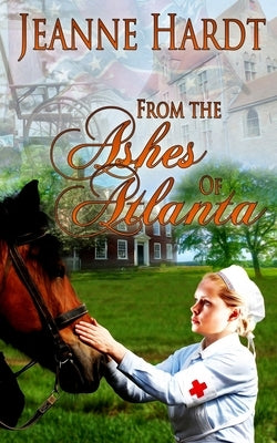 From the Ashes of Atlanta by Hardt, Jeanne