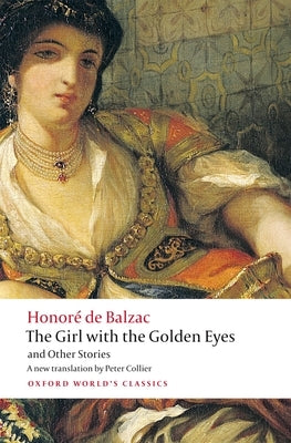 The Girl with the Golden Eyes and Other Stories by Balzac, Honoré de