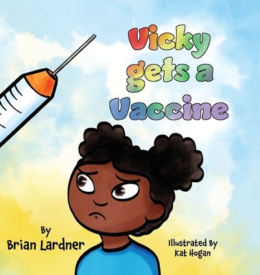 Vicky gets a Vaccine by Lardner, Brian