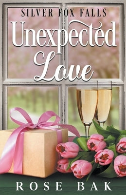 Unexpected Love by Bak, Rose