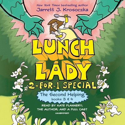 The Second Helping (Lunch Lady Books 3 & 4): The Author Visit Vendetta and the Summer Camp Shakedown by Krosoczka, Jarrett J.