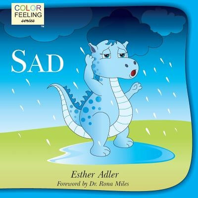 Sad: Helping Children Cope With Sadness by Adler, Esther