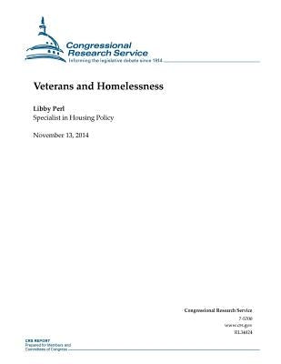 Veterans and Homelessness by Congressional Research Service