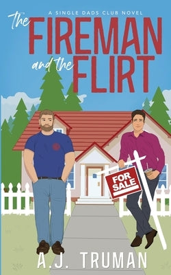 The Fireman and the Flirt by Truman