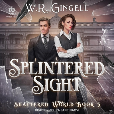 Splintered Sight by Gingell, W. R.