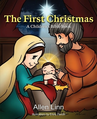 The First Christmas by Linn, Allen