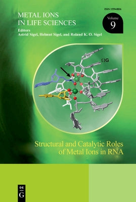 Structural and Catalytic Roles of Metal Ions in RNA by Sigel, Astrid