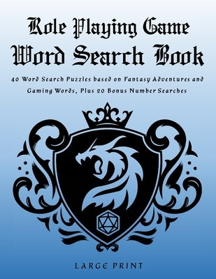 Role Playing Game Word Search Book: Word Search Puzzles and Number Search Puzzles, Fantasy Adventures and Gaming Words, RPG Gift by Winters, Sasha