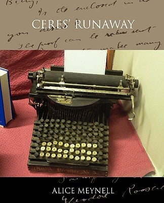 Ceres' Runaway by Meynell, Alice