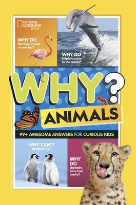 Why? Animals: 99+ Awesome Answers for Curious Kids by Beer, Julie