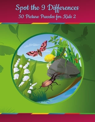 Spot the 9 Differences - 50 Picture Puzzles for Kids 2 by Snels, Nick