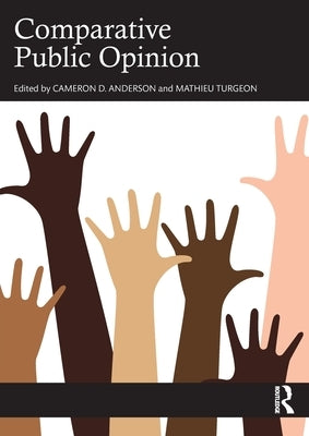 Comparative Public Opinion by Anderson, Cameron D.