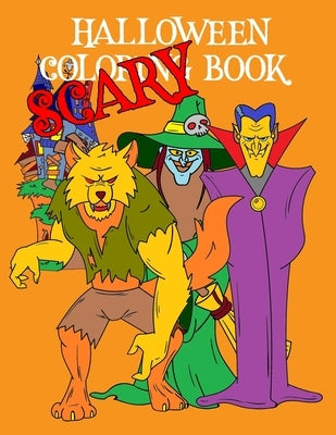 Scary Halloween Coloring Book: Kids Halloween Book Witches Ghosts Werewolf Pumpkins Zombies by Notebooks, Cute Kawaii