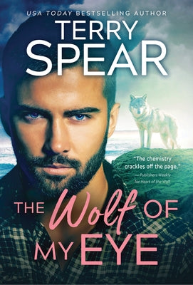 The Wolf of My Eye by Spear, Terry