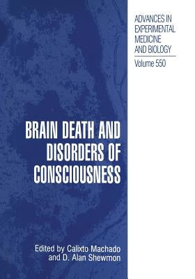 Brain Death and Disorders of Consciousness by Machado, Calixto