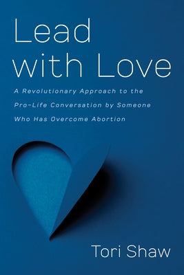 Lead with Love by Shaw, Tori