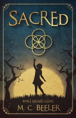 Sacred: Eslura's Calling by Beeler, M. C.