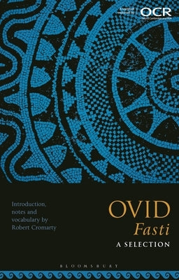 Ovid Fasti: A Selection by Cromarty, Robert