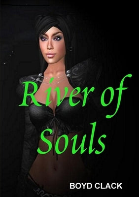 River of Souls by Clack, Boyd