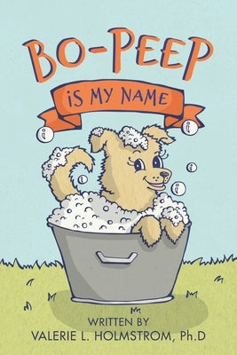 Bo-Peep is My Name by Thompson, Katie