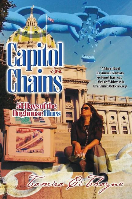 Capitol in Chains: 54 Days of the Doghouse Blues by Thayne, Tamira CI