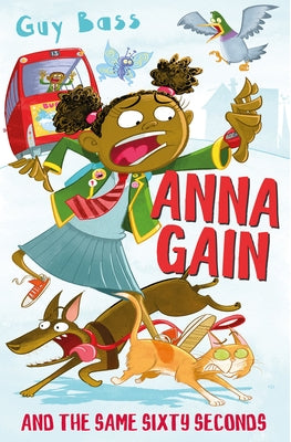 Anna Gain and the Same Sixty Seconds by Bass, Guy