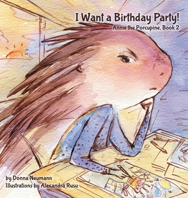 I Want a Birthday Party! by Neumann, Donna