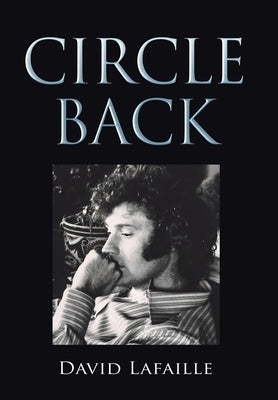 Circle Back by Lafaille, David