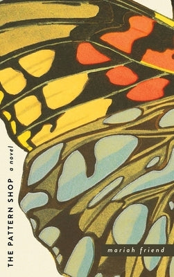 The Pattern Shop by Friend, Mariah
