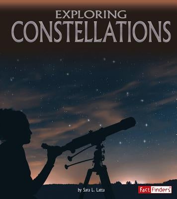 Exploring Constellations by Latta, Sara L.