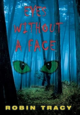 Eyes Without a Face by Tracy, Robin