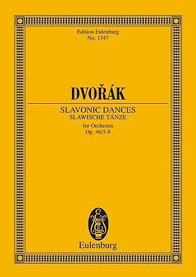 Dvorak: Slavonic Dances: For Orchestra by Dvorak, Antonin