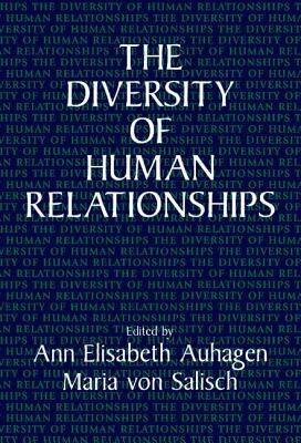 The Diversity of Human Relationships by Auhagen, Ann Elisabeth