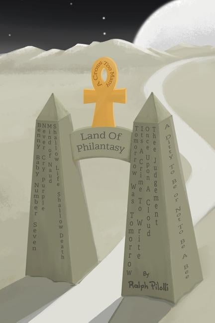 Land of Philantasy by Pilolli, Ralph