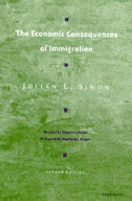 The Economic Consequences of Immigration: Second Edition by Simon, Julian Lincoln