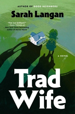 Trad Wife by Langan, Sarah