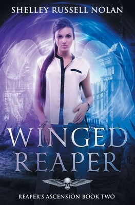 Winged Reaper: Reaper's Ascension Book Two by Russell Nolan, Shelley